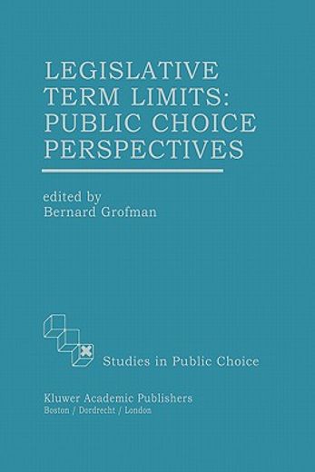 legislative term limits: public choice perspectives (en Inglés)