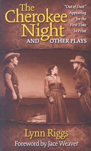 the cherokee night and other plays