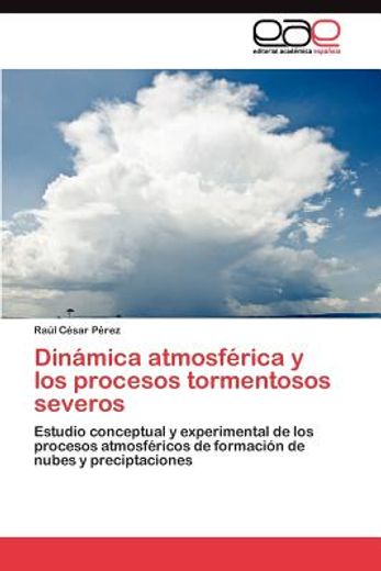din mica atmosf rica y los procesos tormentosos severos (in Spanish)