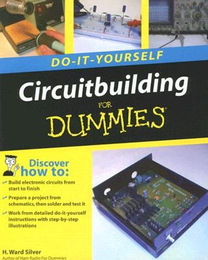 circuitbuilding do-it-yourself for dummies (en Inglés)