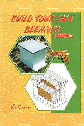 build your own beehives (en Inglés)