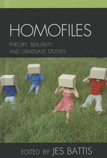 homofiles,theory, sexuality, and graduate studies