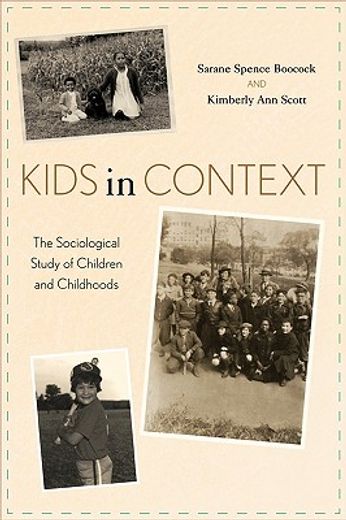 kids in context,the sociological study of children and childhoods