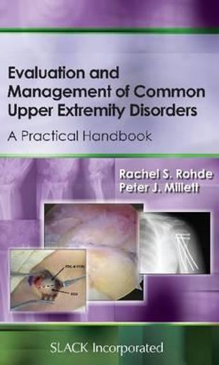 evaluation and management of common upper extremity disorders,a practical handbook