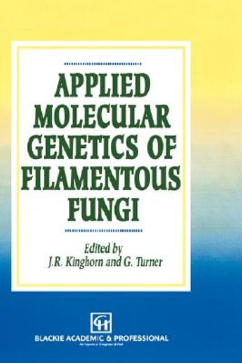 applied molecular genetics of filamentous fungi (in English)