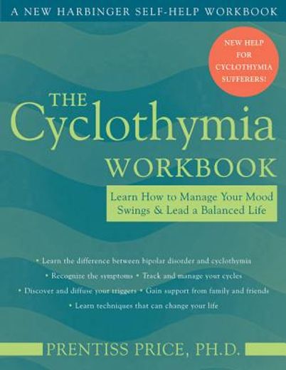 the cyclothymia workbook,learn how to manage your mood swings & lead a balanced life