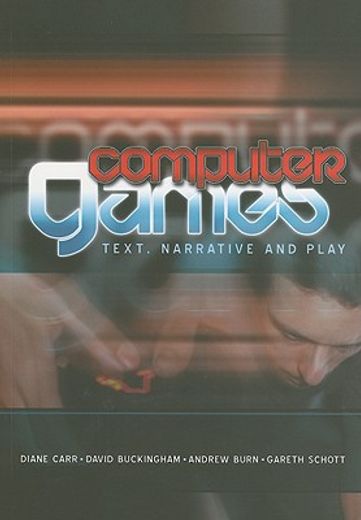 computer games,text, narrative and play