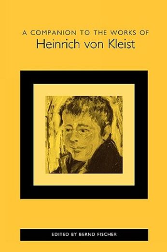a companion to the works of heinrich von kleist