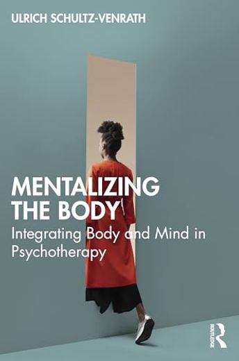 Mentalizing the Body (en Inglés)