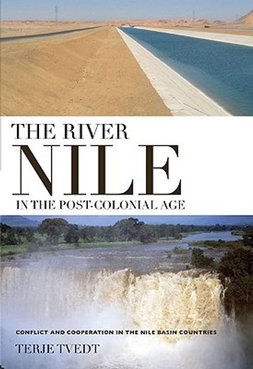 the river nile in the post-colonial age,conflict and cooperation among the nile basin countries