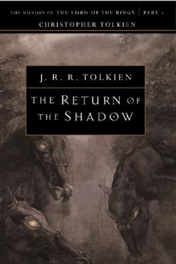 the return of the shadow,the history of the lord of the rings, part one