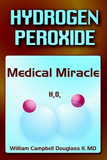 hydrogen peroxide - medical miracle (in English)