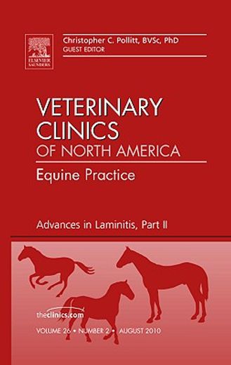 Advances in Laminitis, Part II, an Issue of Veterinary Clinics: Equine Practice: Volume 26-2 (en Inglés)