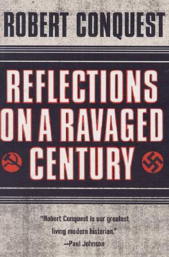 reflections on a ravaged century (en Inglés)