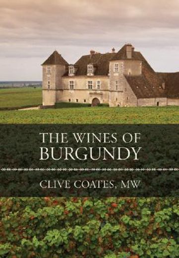 the wines of burgundy (en Inglés)