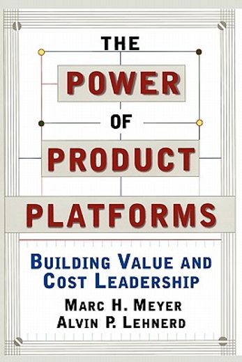 the power of product platforms,building value and cost leadership