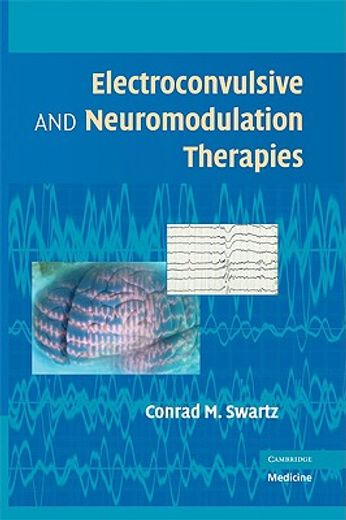 electroconvulsive and neuromodulation therapies (en Inglés)