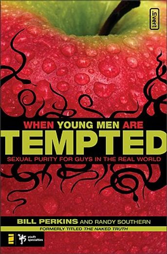 when young men are tempted,sexual purity for guys in the real world