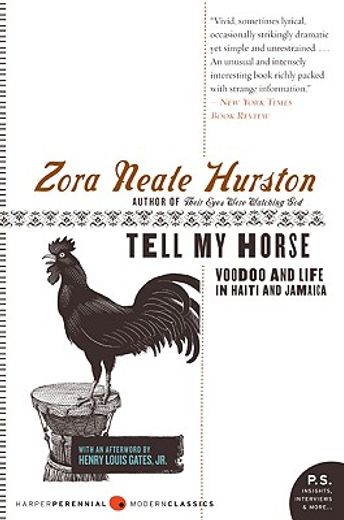 tell my horse,voodoo and life in haiti and jamaica (en Inglés)