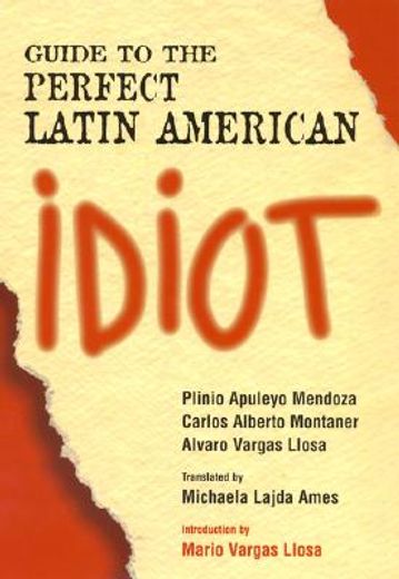 guide to the perfect latin american idiot