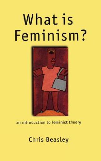 what is feminism?,an introduction to feminist theory