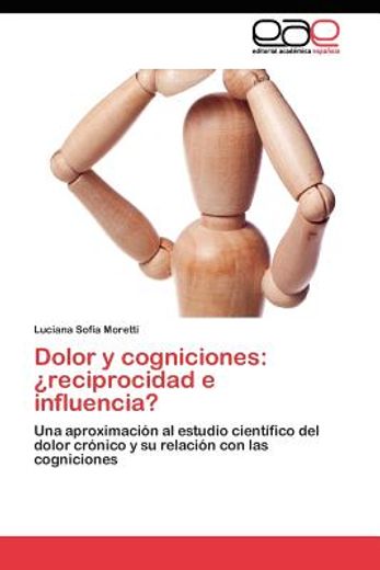 dolor y cogniciones: reciprocidad e influencia? (in Spanish)