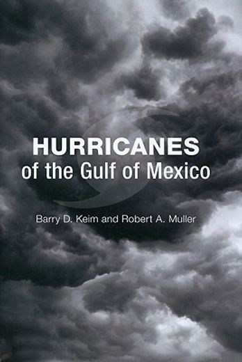 hurricanes of the gulf of mexico (en Inglés)
