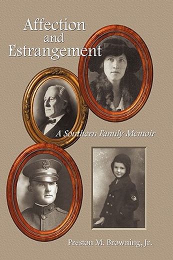 affection and estrangement,a southern family memoir
