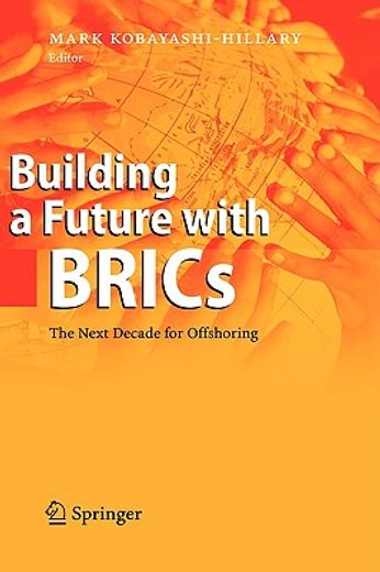 bulding a future with brics,the next decade for offshoring