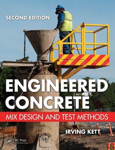 Engineered Concrete: Mix Design and Test Methods (en Inglés)