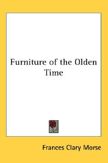 furniture of the olden time