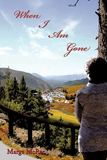 when i am gone (en Inglés)