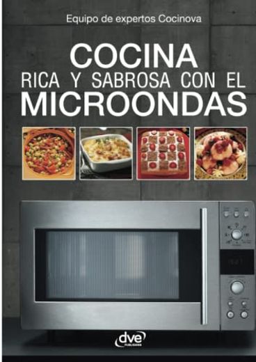 Cocina Rica y Sabrosa con el Microondas (Spanish Edition)