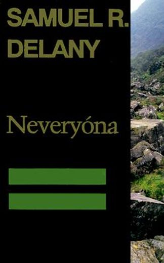 neveryona, or,the tale of signs and cities : some informal remarks towards the modular calculus, part four (en Inglés)