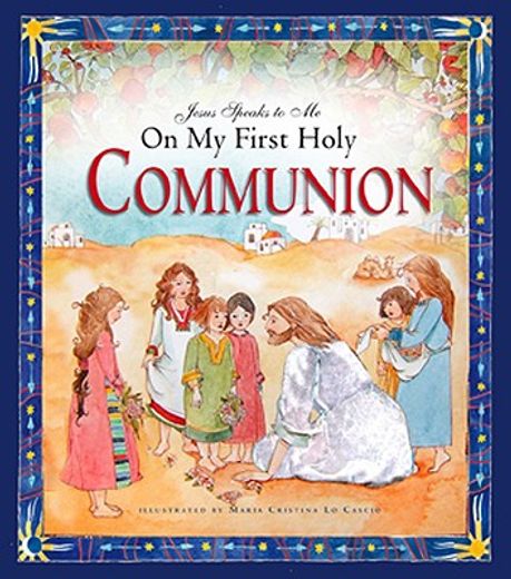 jesus speaks to me on my first holy communion (en Inglés)