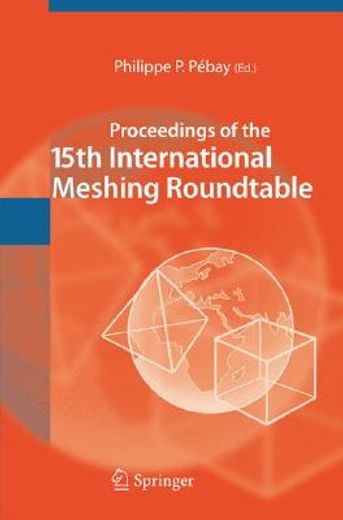 proceedings of the 15th international meshing roundtable (en Inglés)