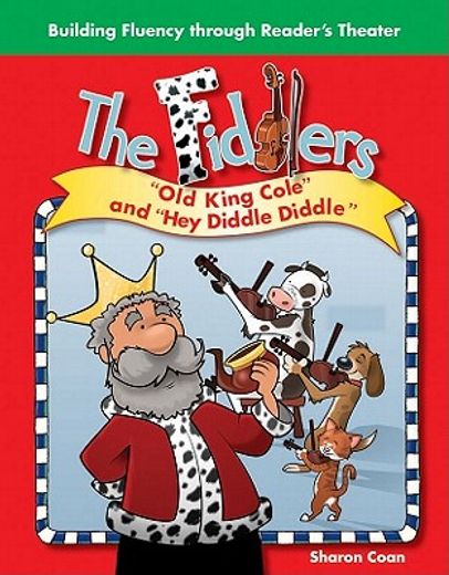 The Fiddlers: Old King Cole and Hey Diddle, Diddle (en Inglés)