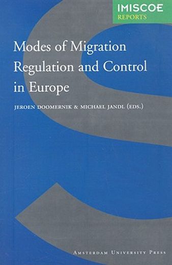 Modes of Migration Regulation and Control in Europe (en Inglés)