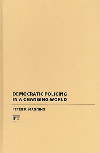 Democratic Policing in a Changing World (en Inglés)