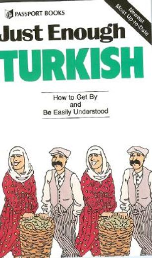 just enough turkish (en Inglés)