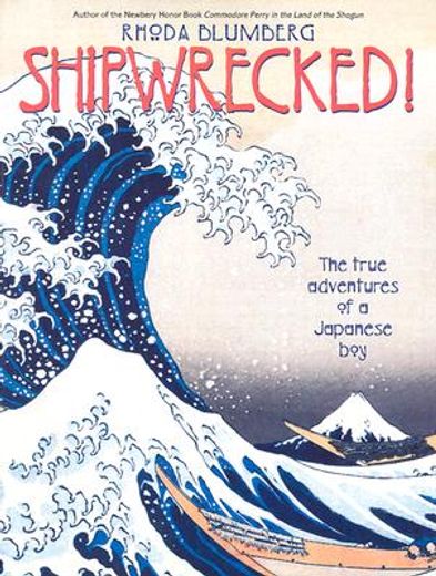 shipwrecked!,the true adventures of a japanese boy (en Inglés)