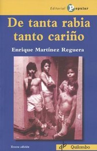 De tanta rabia tanto cariño (Quilombo (popular))