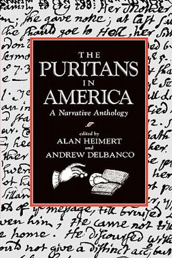 the puritans in america,a narrative anthology