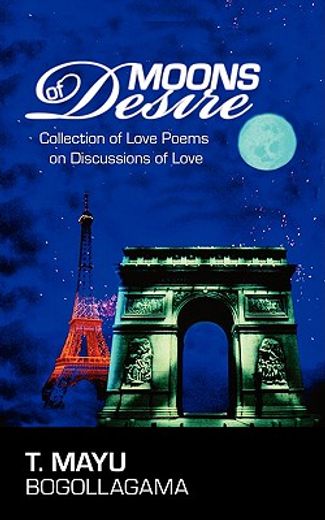 moons of desire: collection of love poems on discussions of love