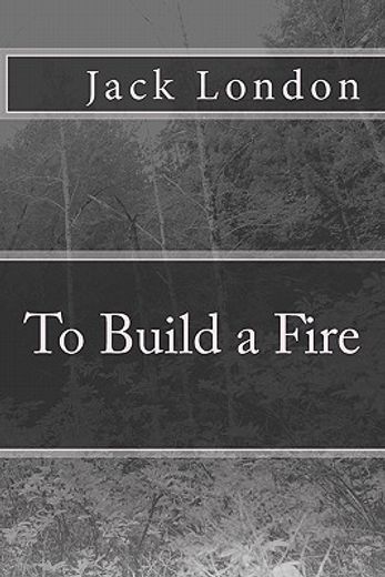 to build a fire (en Inglés)