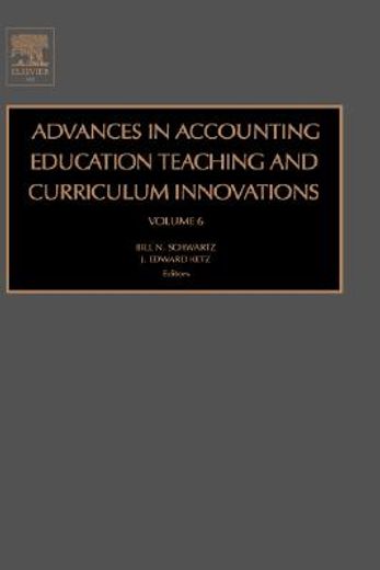 advances in accounting education,teaching and curriculum innovations