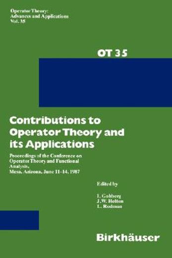 contributions to operator theory and its applications (in English)