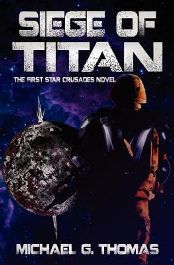 siege of titan (star crusades, book 1)