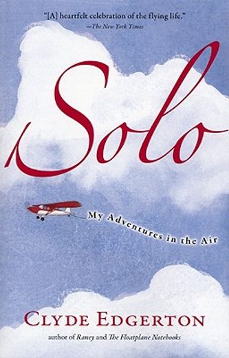 solo,my adventures in the air