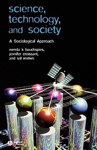 science, technology, and society,a sociological approach
